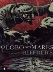 O Lobo dos Mares (Riff Reb’s) (Noctambule)