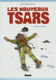 Os Novos Czares (Jean-Yves Delitte) (Glénat)